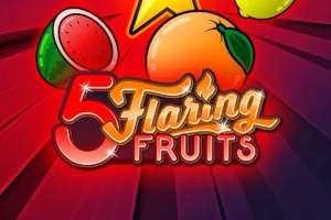 5 Flaring Fruits slot
